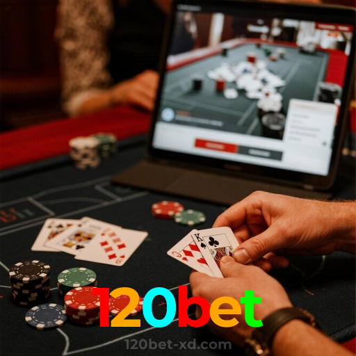 120bet：Onde a diversão e a sorte se encontram: poker, roleta e futebol online!
