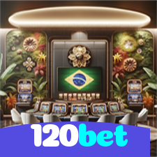 120bet：O melhor cassino online do Brasil com roleta, blackjack e futebol!