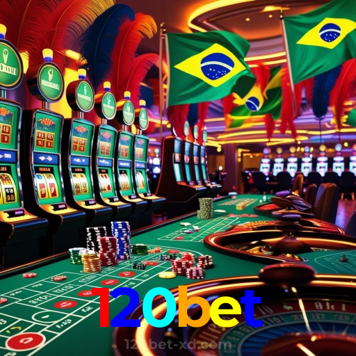 120bet：Sua sorte começa com as melhores apostas no futebol e no cassino!