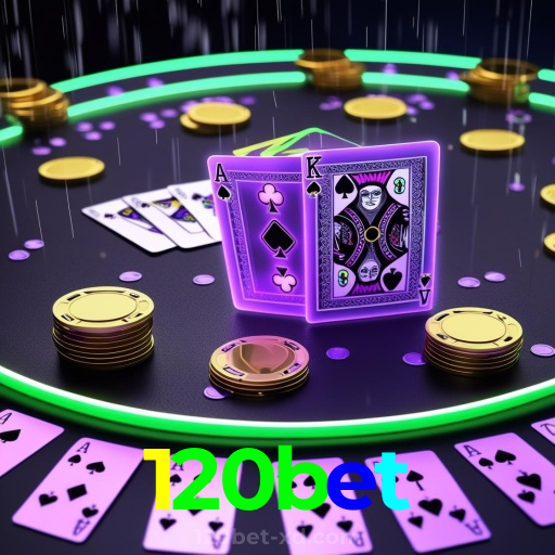120bet：Jogue poker, aposte no futebol e ganhe em grandes jogos de cassino!
