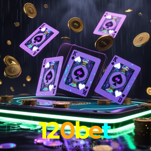 120bet：Jogue nas mesas de poker e vença como um profissional!