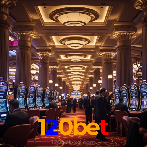 120bet:No nosso cassino, a emoção nunca para! Jogue agora!